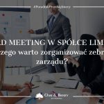 Board meeting w spółce Ltd. Dlaczego warto?