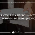 IR35, czyli jak HMRC walczy z nieuczciwymi przedsiębiorcami?