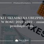 Podatki i składki na ubezpieczenie w UK w roku 2021/2022 - zmiany dla przedsiębiorców