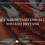 Polacy najchętniej emigrują do Wielkiej Brytanii