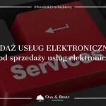 Sprzedaż usług elektronicznych - VAT od sprzedaży usług elektronicznych