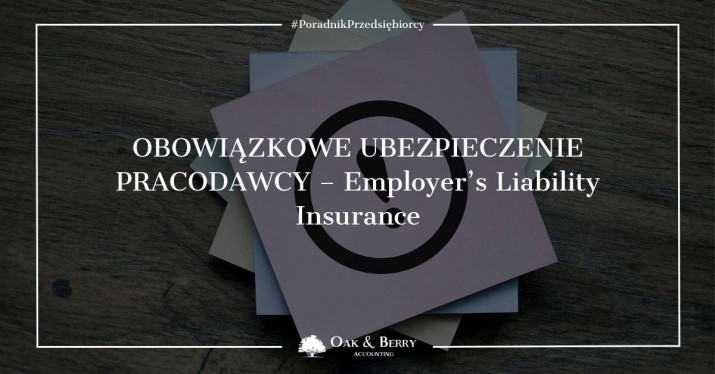 Obowiązkowe ubezpieczenie pracodawcy - Employer's Liability Insurance