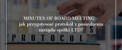 Minutes of Board Meeting - jak przygotować protokół z posiedzenia zarządu spółki LTD? 