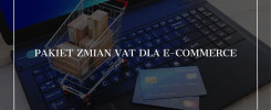 Pakiet zmian VAT dla e-commerce
