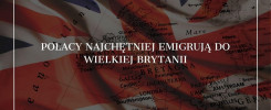 Polacy najchętniej emigrują do Wielkiej Brytanii